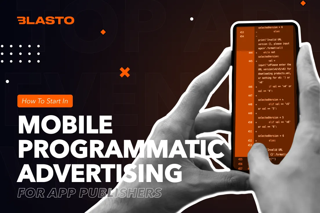 How to Start in Mobile Programmatic Advertising for App Publishers
